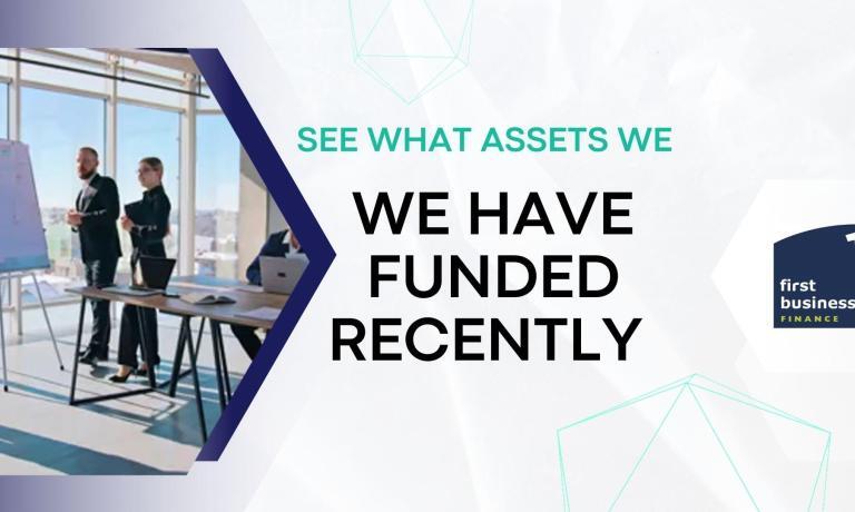 Types of assets First Business Group has recently funded